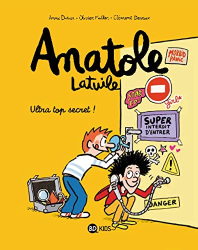 Anatole Latuile T.05 : Anatole Latuile T.05 : Ultra top secret !