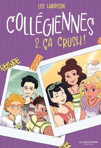 Collégiennes T.02 : Ça crush !