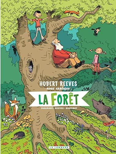 Hubert Reeves nous explique... : La forêt