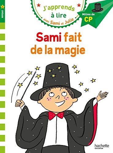 J'apprends à lire avec Sami et Julie : Sami fait de la magie