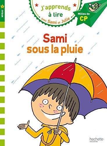 J'apprends à lire avec Sami et Julie : Sami sous la pluie