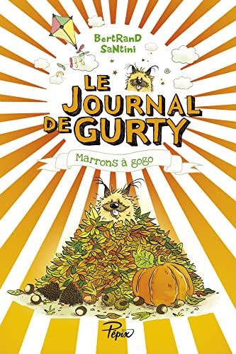 Le Journal de gurty, 03, marrons à gogo