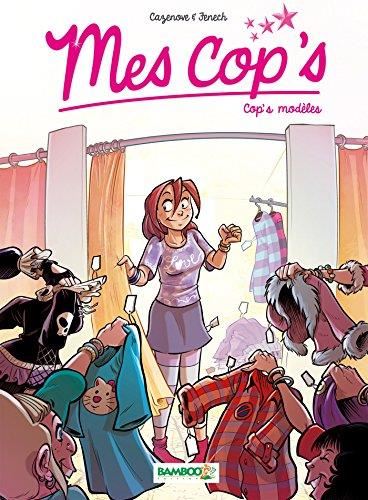 Mes cop's tome 3 : cop's modèles