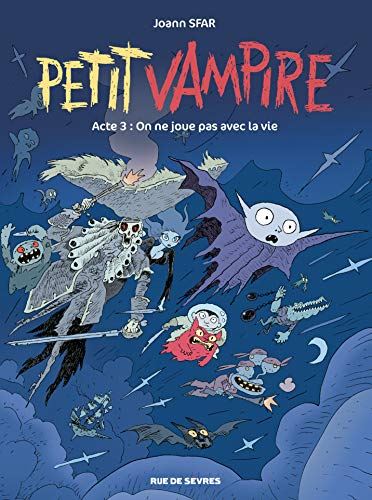 Petit vampire T.03 : On ne joue pas avec la vie