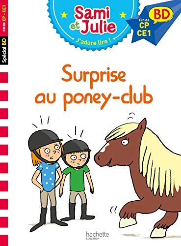 Sami et Julie, j'adore lire ! : Surprise au poney-club