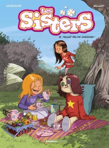 Sisters (Les) T.15 : Fallait pas me chercher !