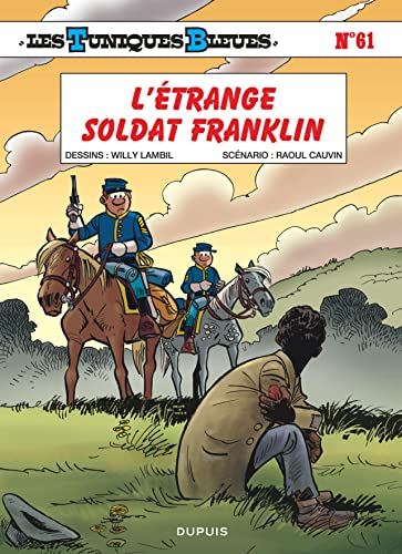 Tuniques bleues (Les) T.61 : L'étrange soldat Franklin