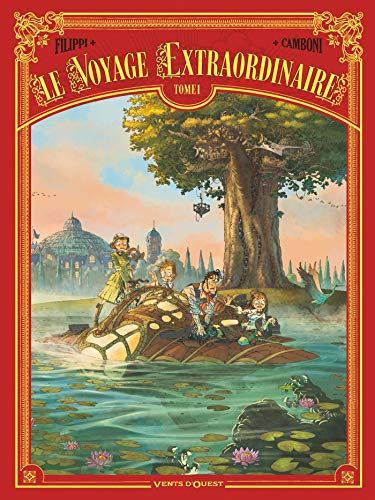 Voyage Extraordinaire (Le) T.01 : Le voyage extraordinaire